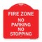 Signmission Fire Zone No Parking No Stopping, Red & White Aluminum Architectural Sign, 18" x 18", RW-1818-23971 A-DES-RW-1818-23971 - alternate 1